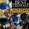 Best Crystals for developing Intuition