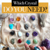 Which Stone Do You Need: The Guide to Know the Best Crystal for You