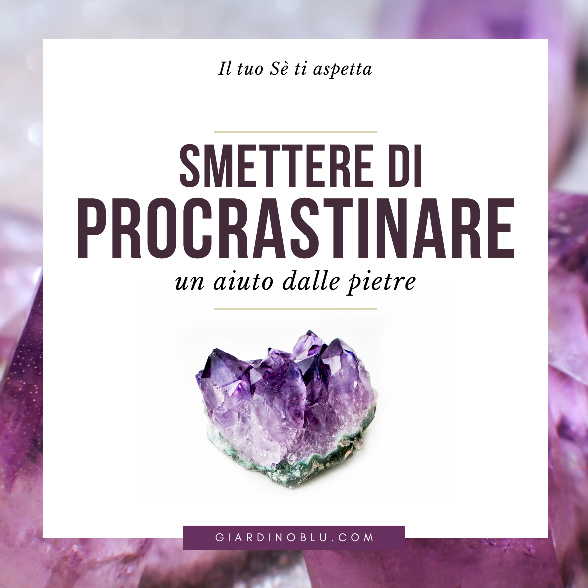 Pietre per Vincere la Procrastinazione: Scopri quelle per Te